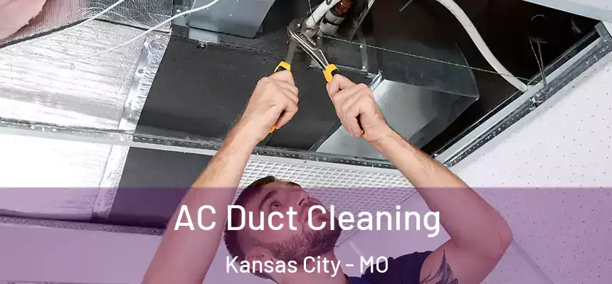 AC Duct Cleaning Kansas City - MO
